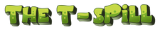 The T-Spill